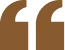 Stylized brown quotation symbol